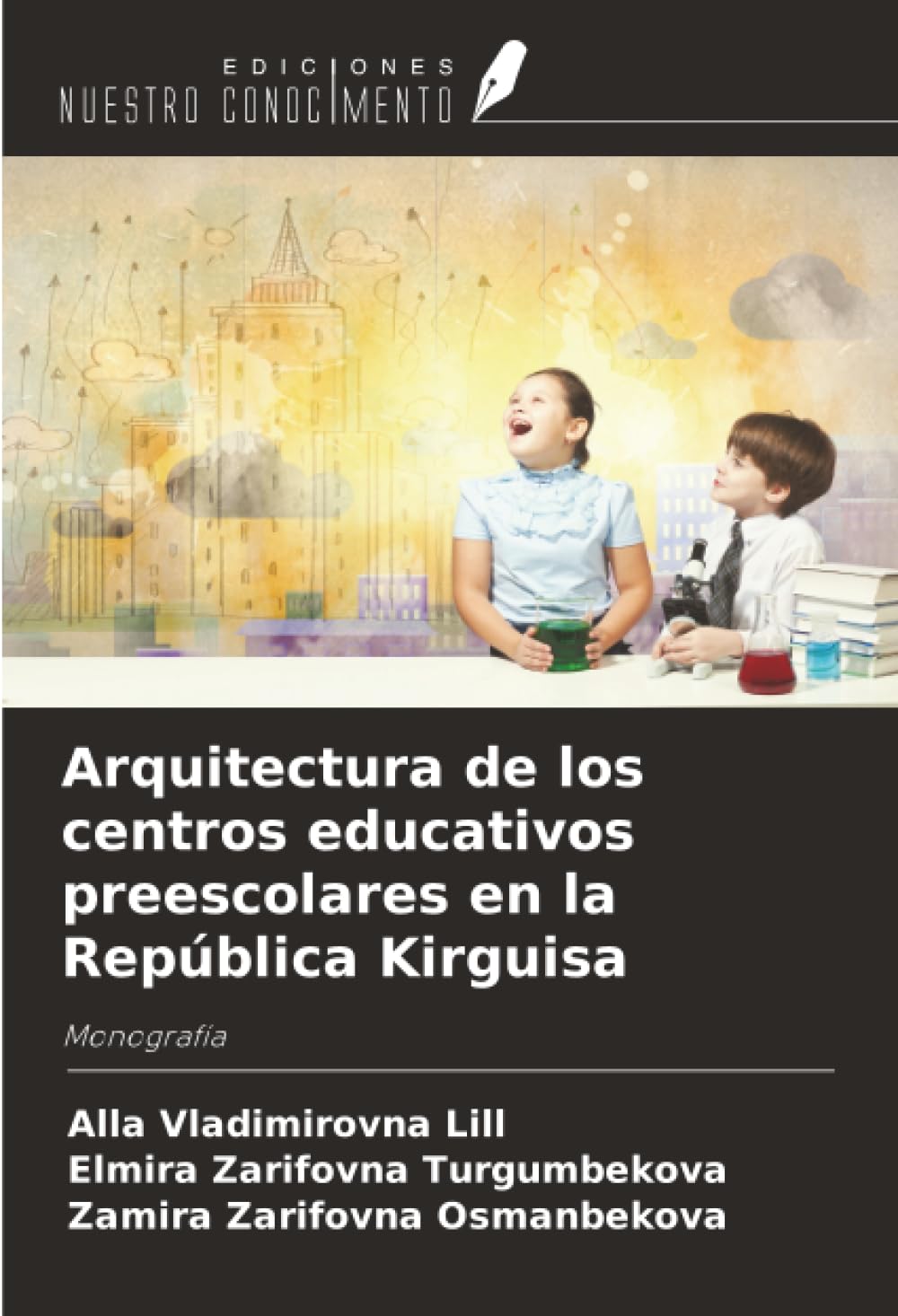 Arquitectura de los centros educativos preescolares en la República Kirguisa Architecture