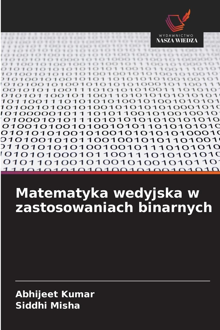 Matematyka wedyjska w zastosowaniach binarnych Mathematics