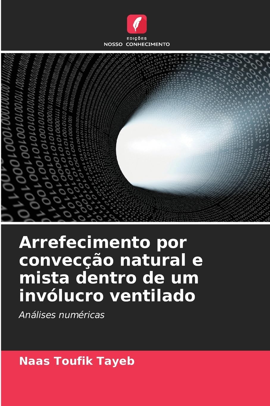 Arrefecimento por convecção natural e mista dentro de um invólucro ventilado Natural Sciences