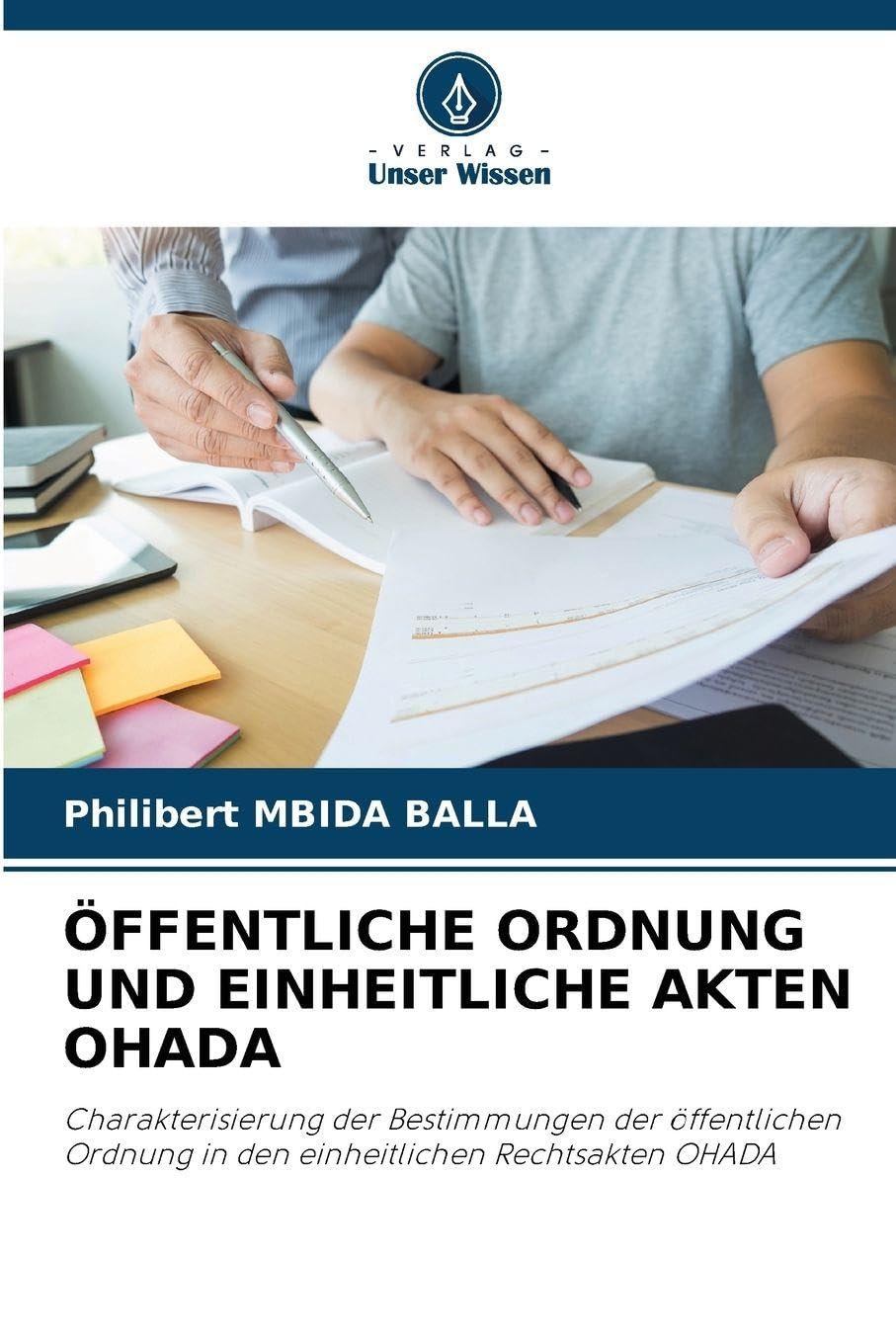 ÖFFENTLICHE ORDNUNG UND EINHEITLICHE AKTEN OHADA Law
