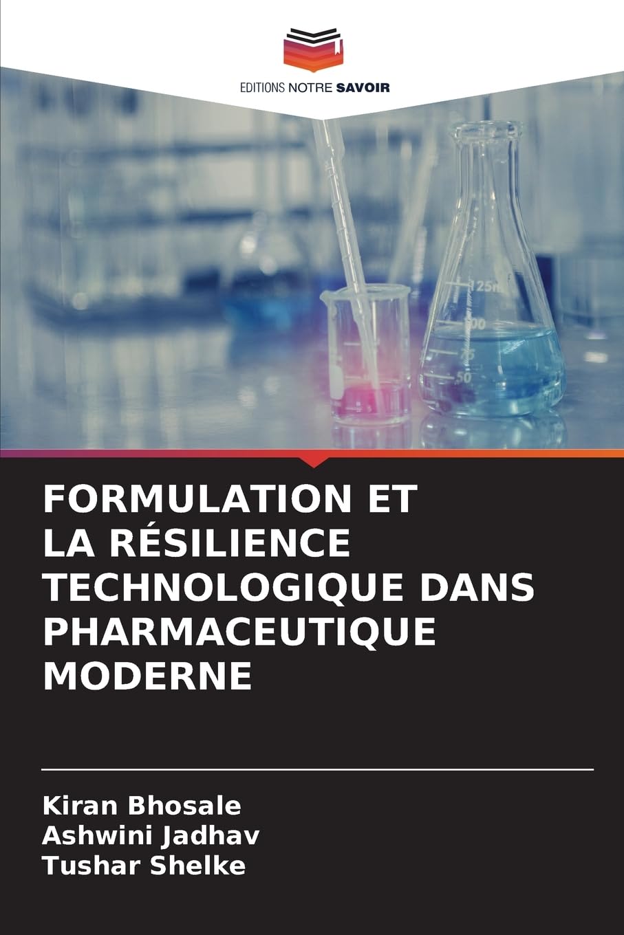 FORMULATION ET LA RÉSILIENCE TECHNOLOGIQUE DANS PHARMACEUTIQUE MODERNE Medicine