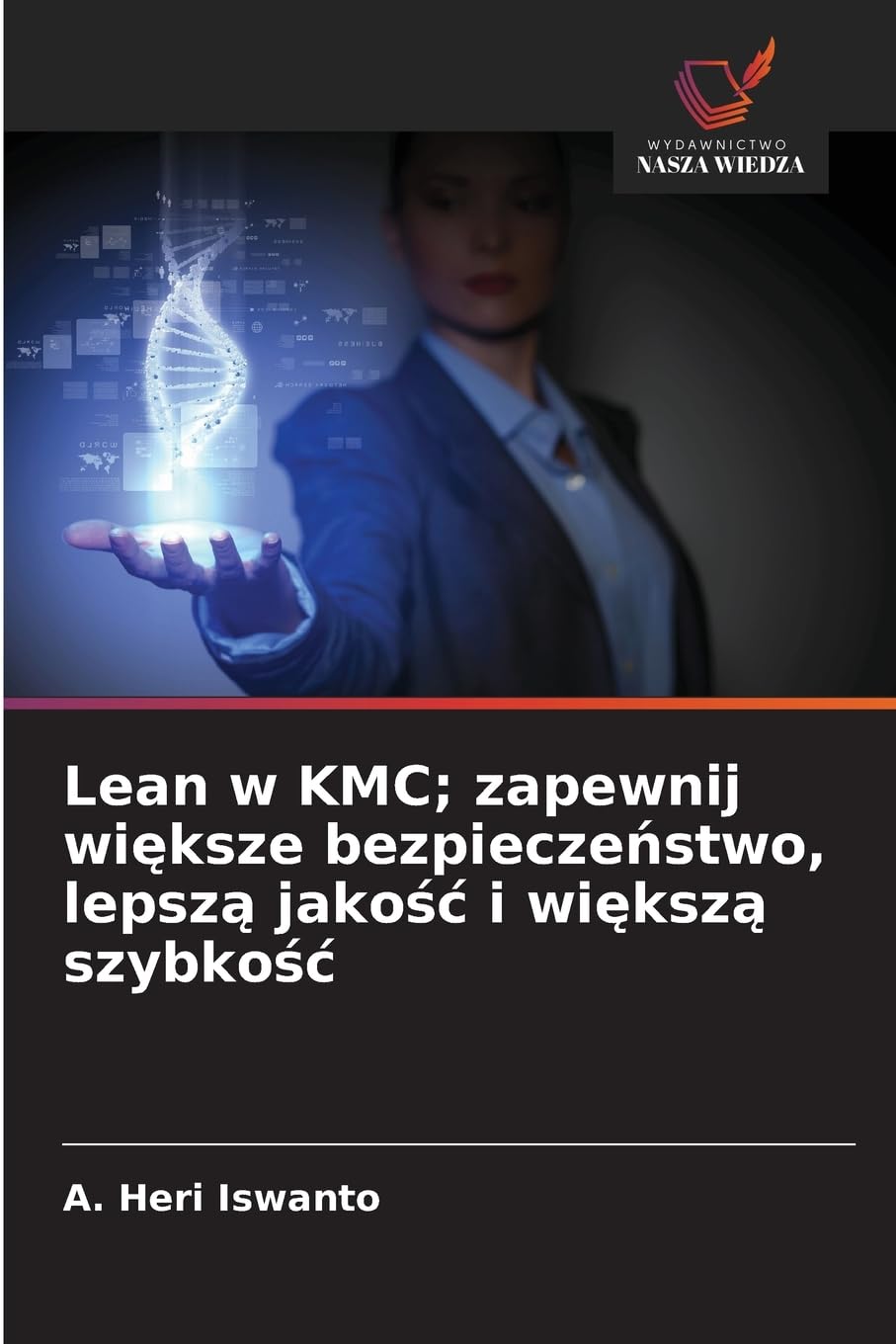 Lean w KMC; zapewnij wi¿ksze bezpiecze¿stwo, lepsz¿ jako¿¿ i wi¿ksz¿ szybko¿¿ Law