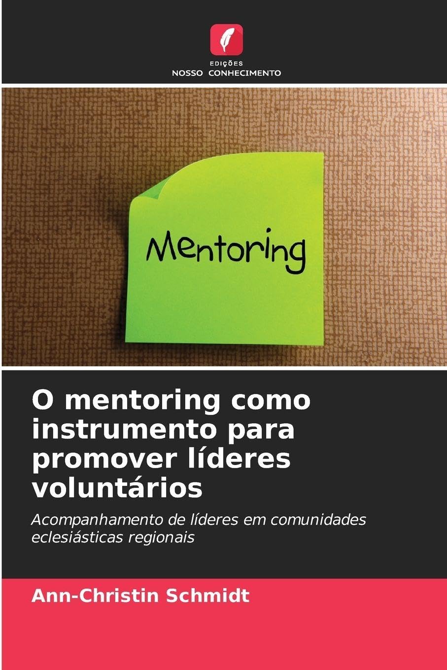O mentoring como instrumento para promover líderes voluntários Religion & Esotericism