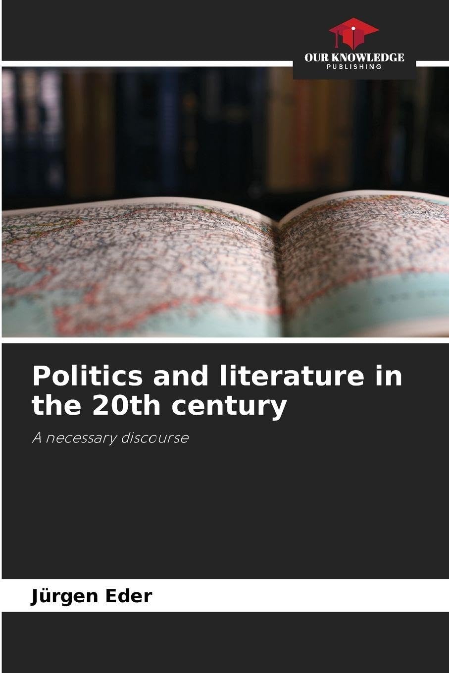 Politics and literature in the 20th century Books