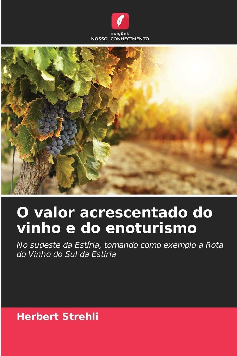 O valor acrescentado do vinho e do enoturismo Law
