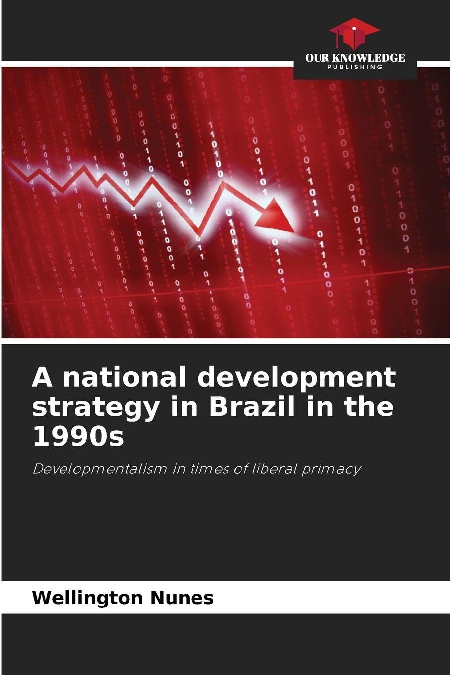 A national development strategy in Brazil in the 1990s book