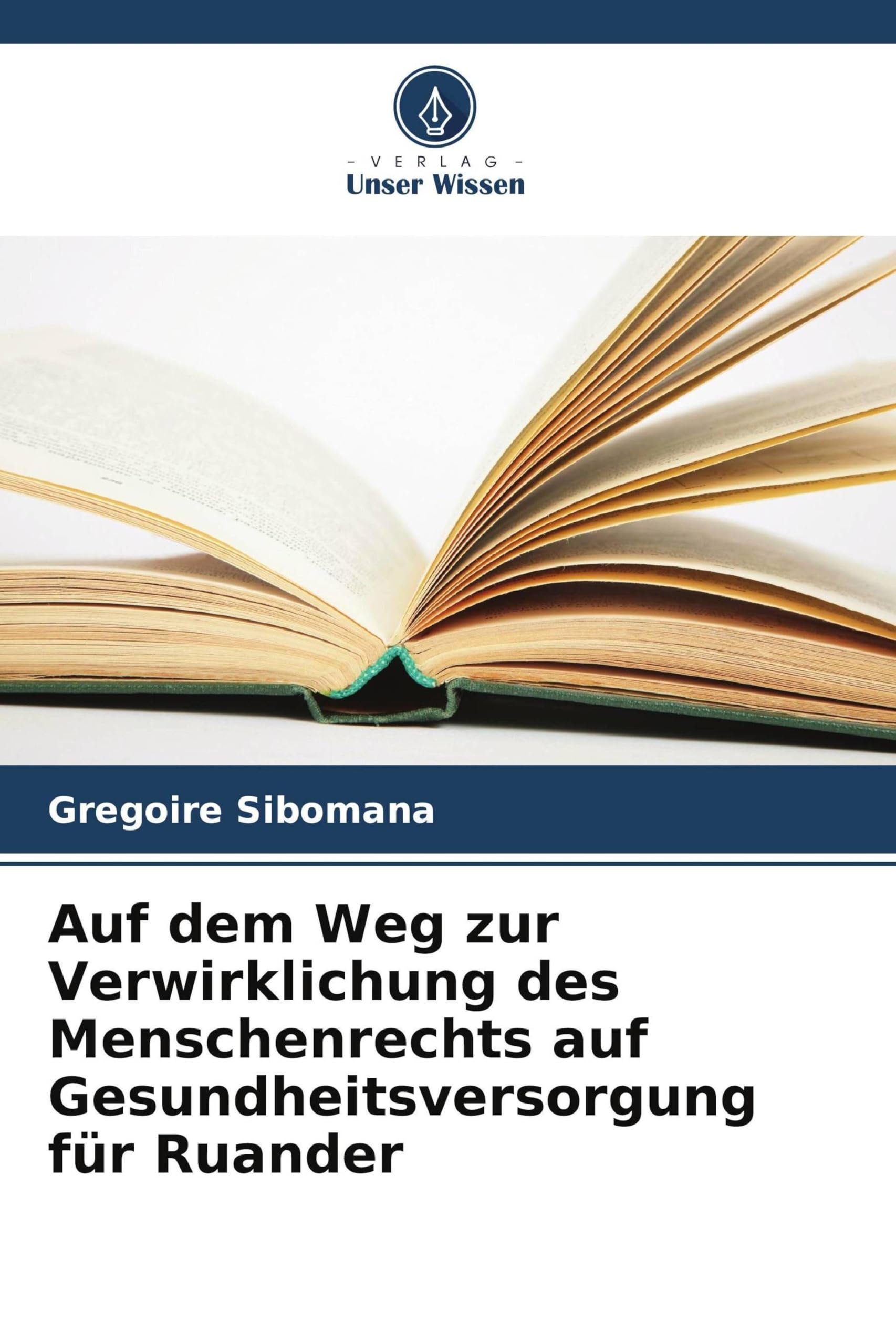 Auf dem Weg zur Verwirklichung des Menschenrechts auf Gesundheitsversorgung für Ruander Law