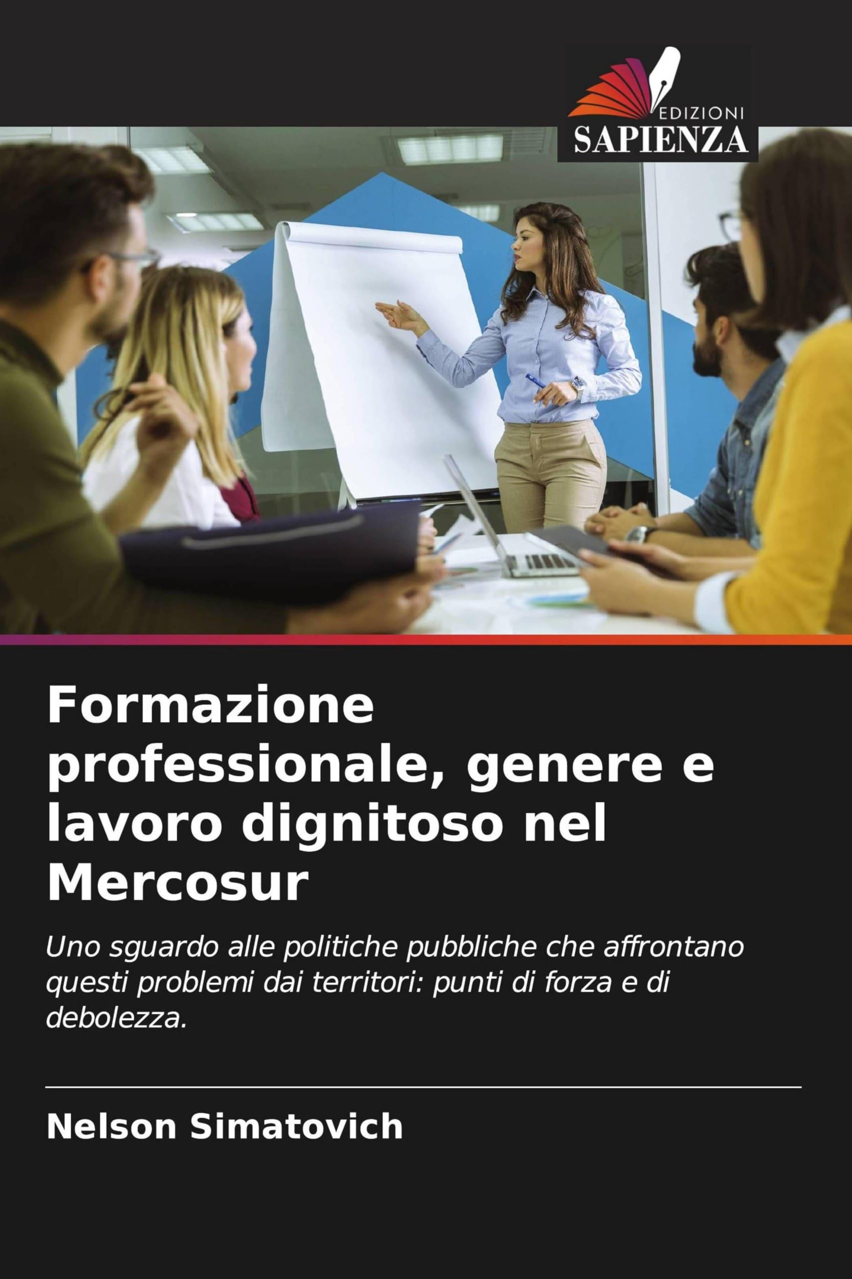 Formazione professionale, genere e lavoro dignitoso nel Mercosur Law