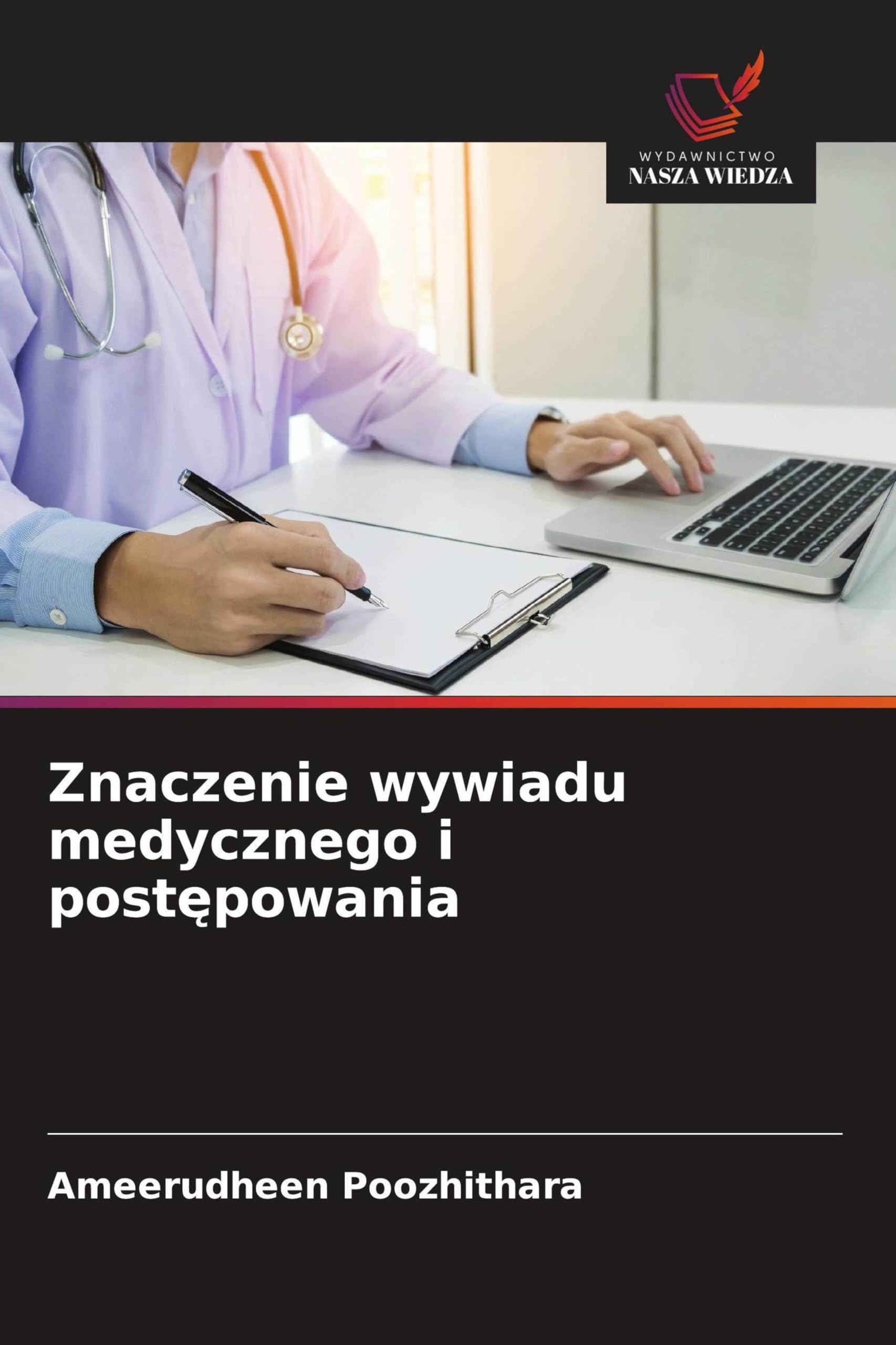 Znaczenie wywiadu medycznego i post¿powania Medicine