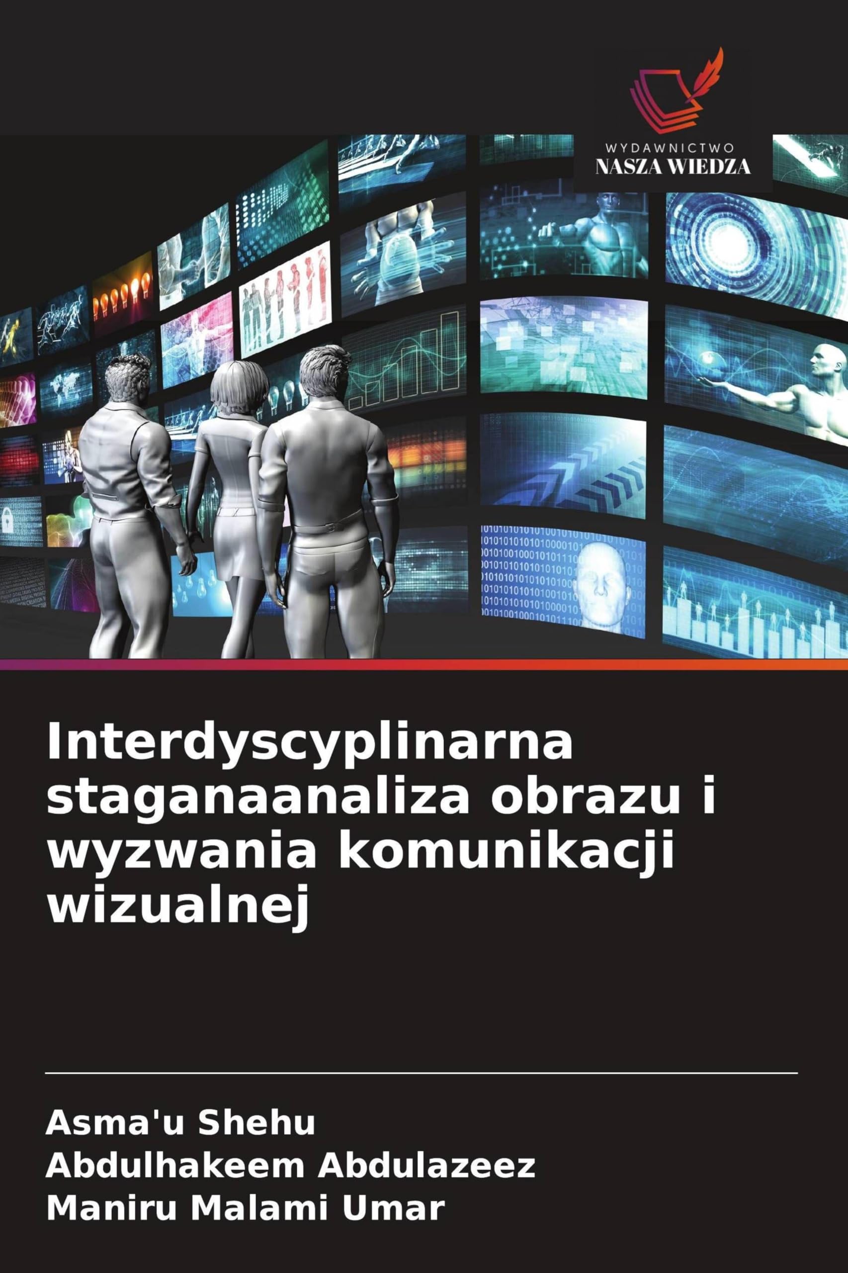 Interdyscyplinarna staganaanaliza obrazu i wyzwania komunikacji wizualnej Law