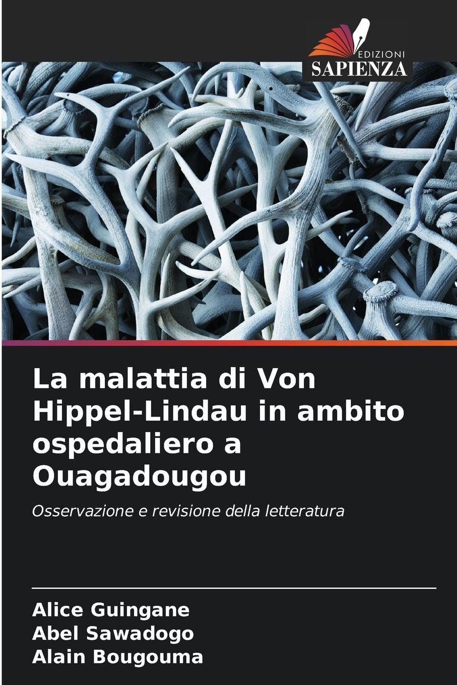 La malattia di Von Hippel-Lindau in ambito ospedaliero a Ouagadougou Medicine