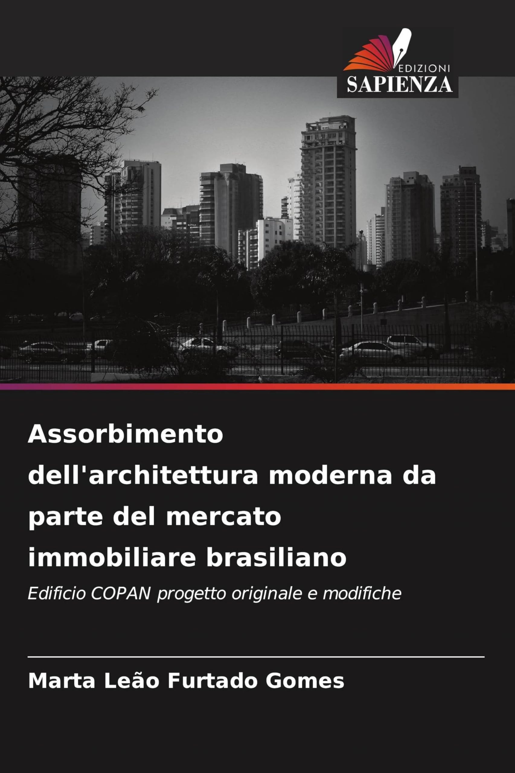 Assorbimento dell'architettura moderna da parte del mercato immobiliare brasiliano Architecture