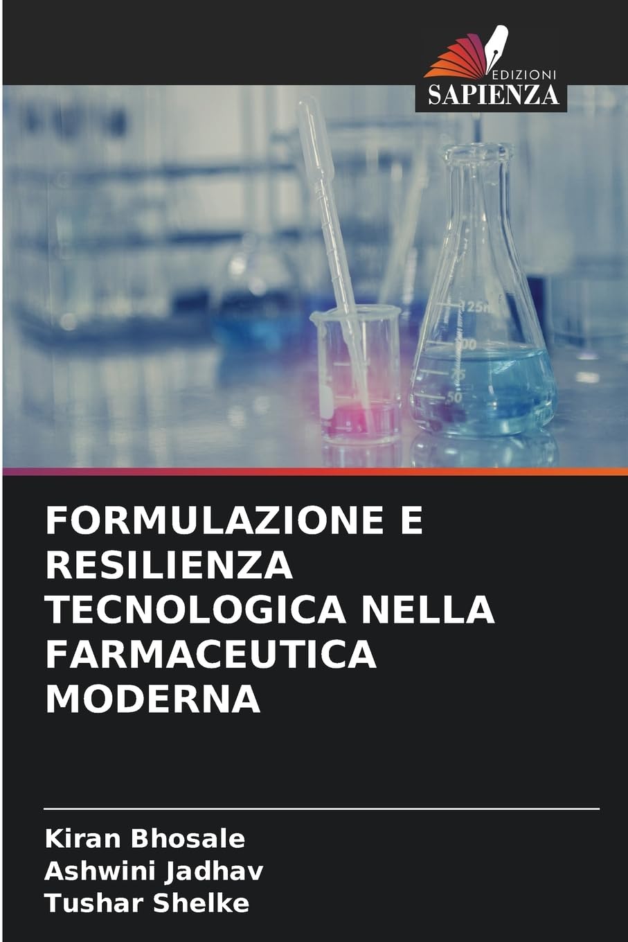 FORMULAZIONE E RESILIENZA TECNOLOGICA NELLA FARMACEUTICA MODERNA Medicine