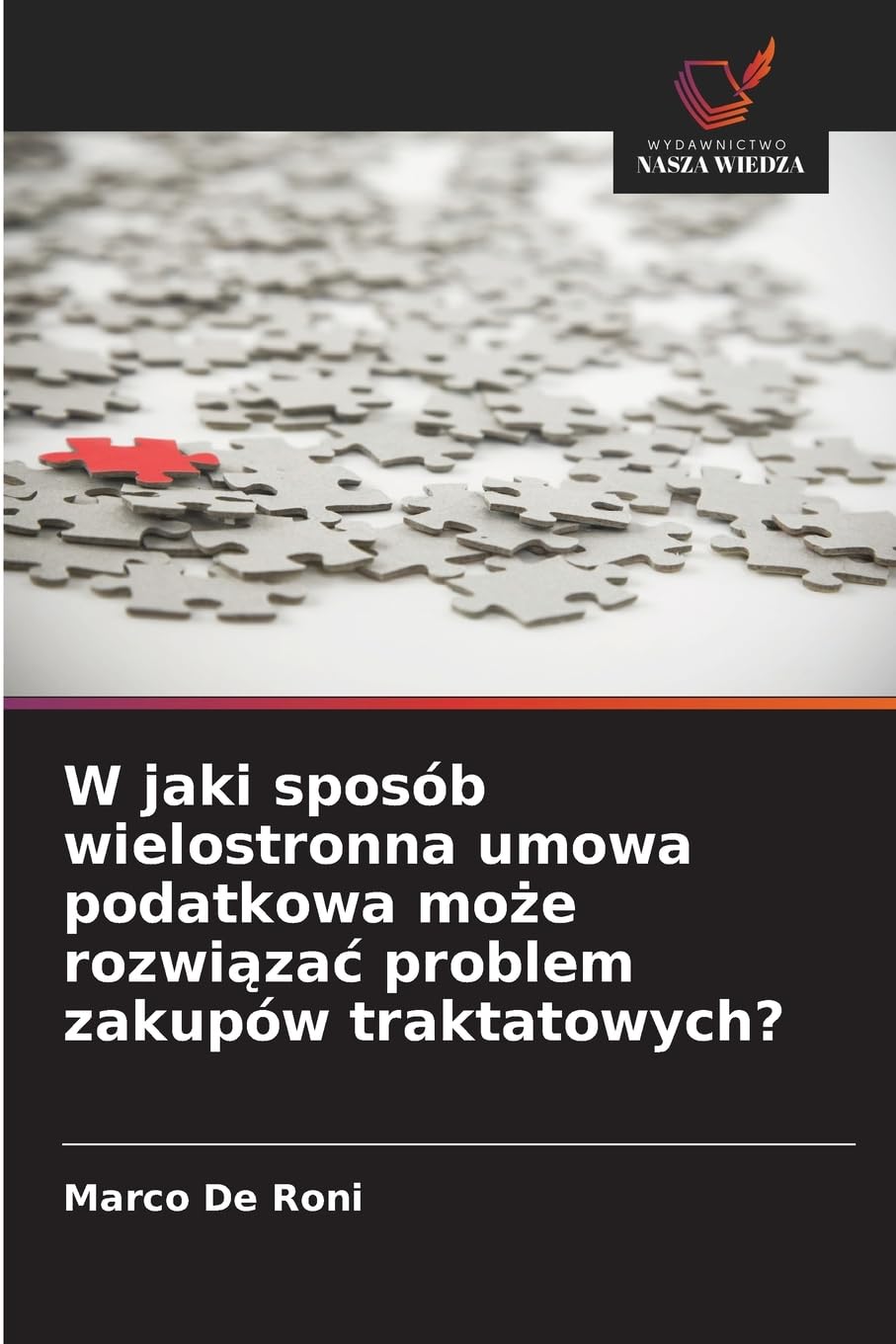 W jaki sposób wielostronna umowa podatkowa mo¿e rozwi¿za¿ problem zakupów traktatowych? Politics & History