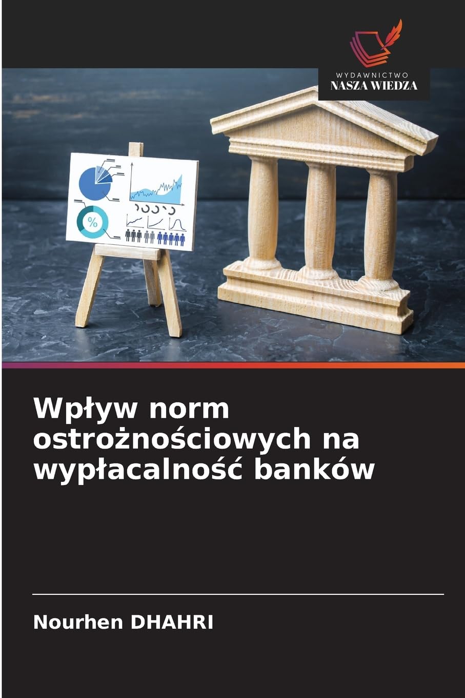 Wp¿yw norm ostro¿no¿ciowych na wyp¿acalno¿¿ banków Law