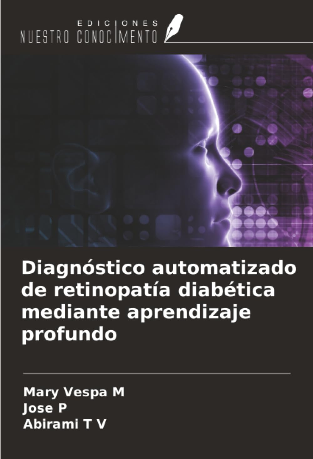 Diagnóstico automatizado de retinopatía diabética mediante aprendizaje profundo Computer Science
