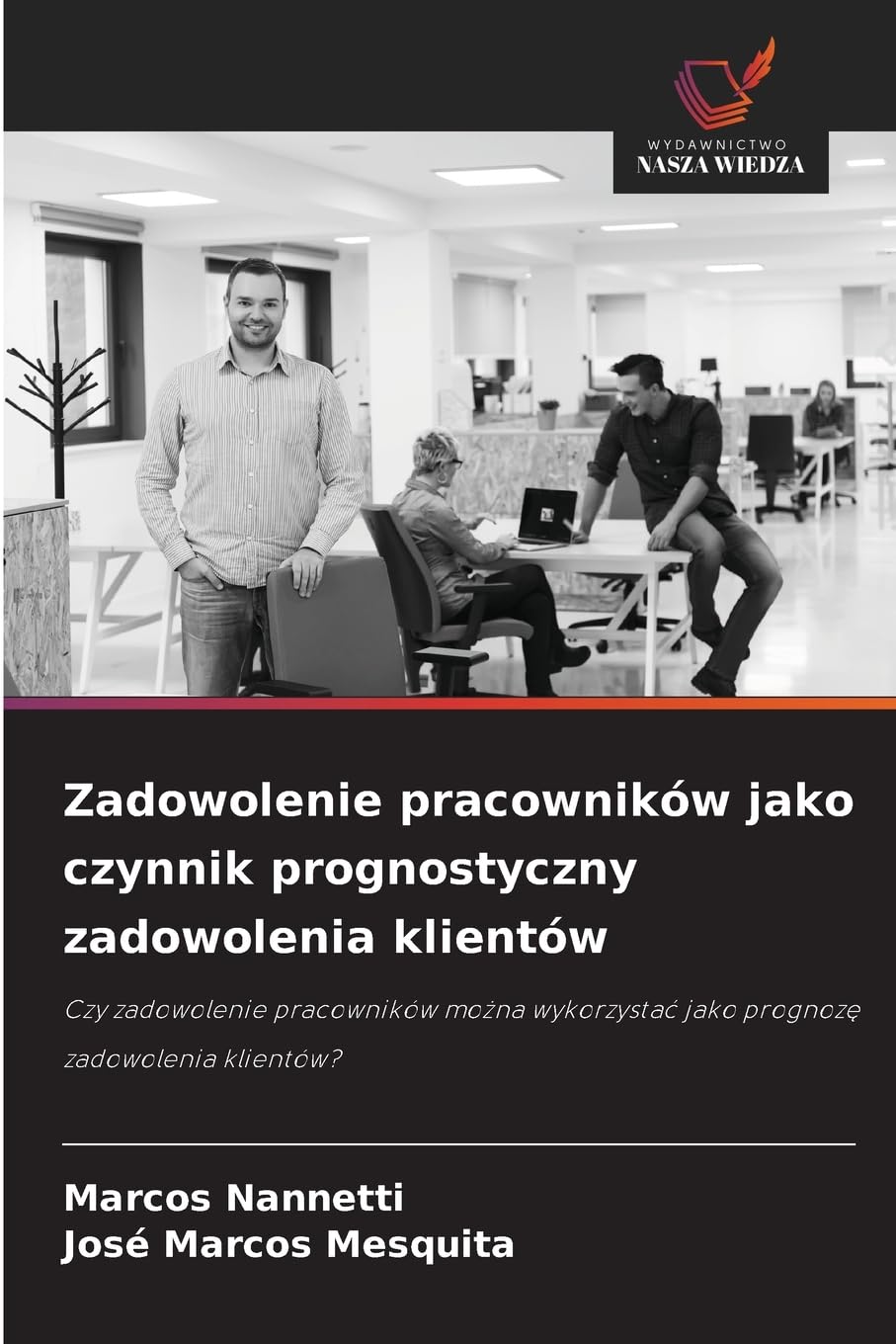 Zadowolenie pracowników jako czynnik prognostyczny zadowolenia klientów Law