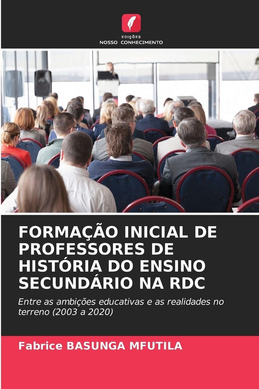 FORMAÇÃO INICIAL DE PROFESSORES DE HISTÓRIA DO ENSINO SECUNDÁRIO NA RDC Books
