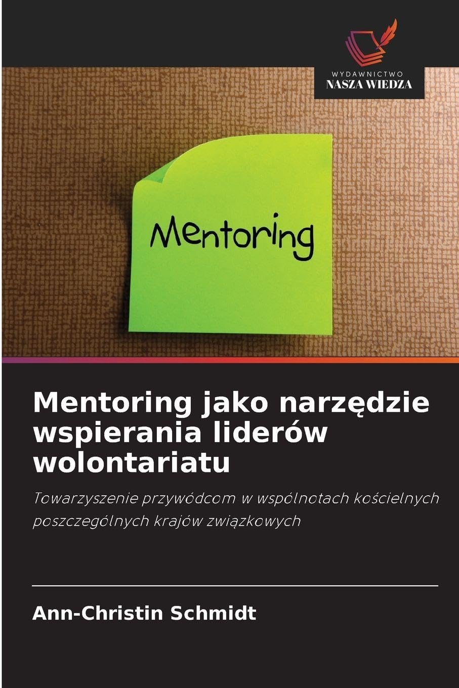 Mentoring jako narz¿dzie wspierania liderów wolontariatu Religion & Esotericism
