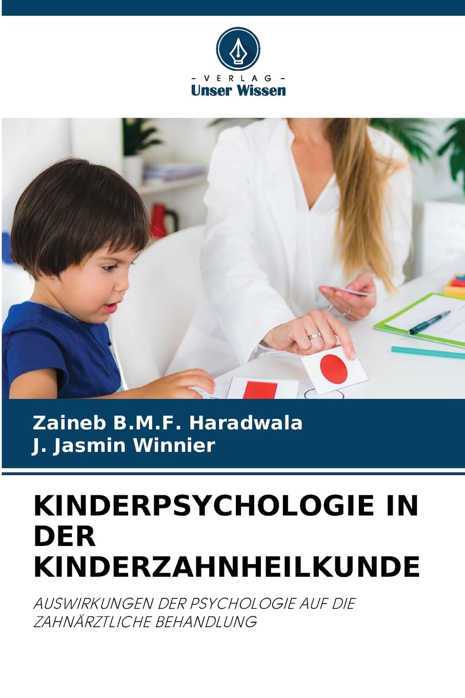 KINDERPSYCHOLOGIE IN DER KINDERZAHNHEILKUNDE Medicine
