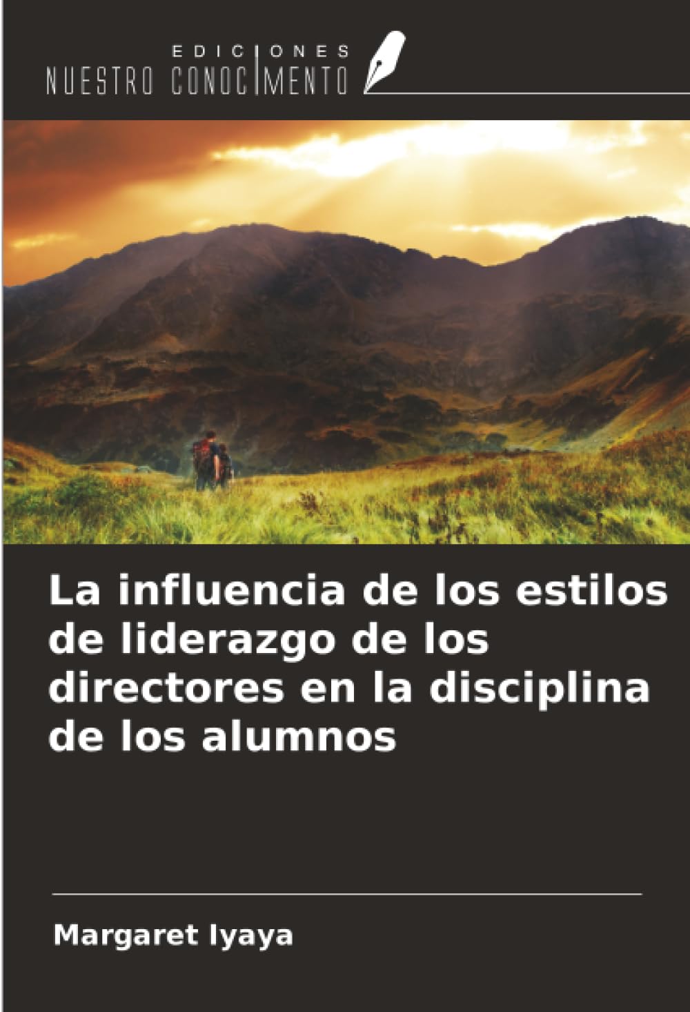 La influencia de los estilos de liderazgo de los directores en la disciplina de los alumnos Education & Training
