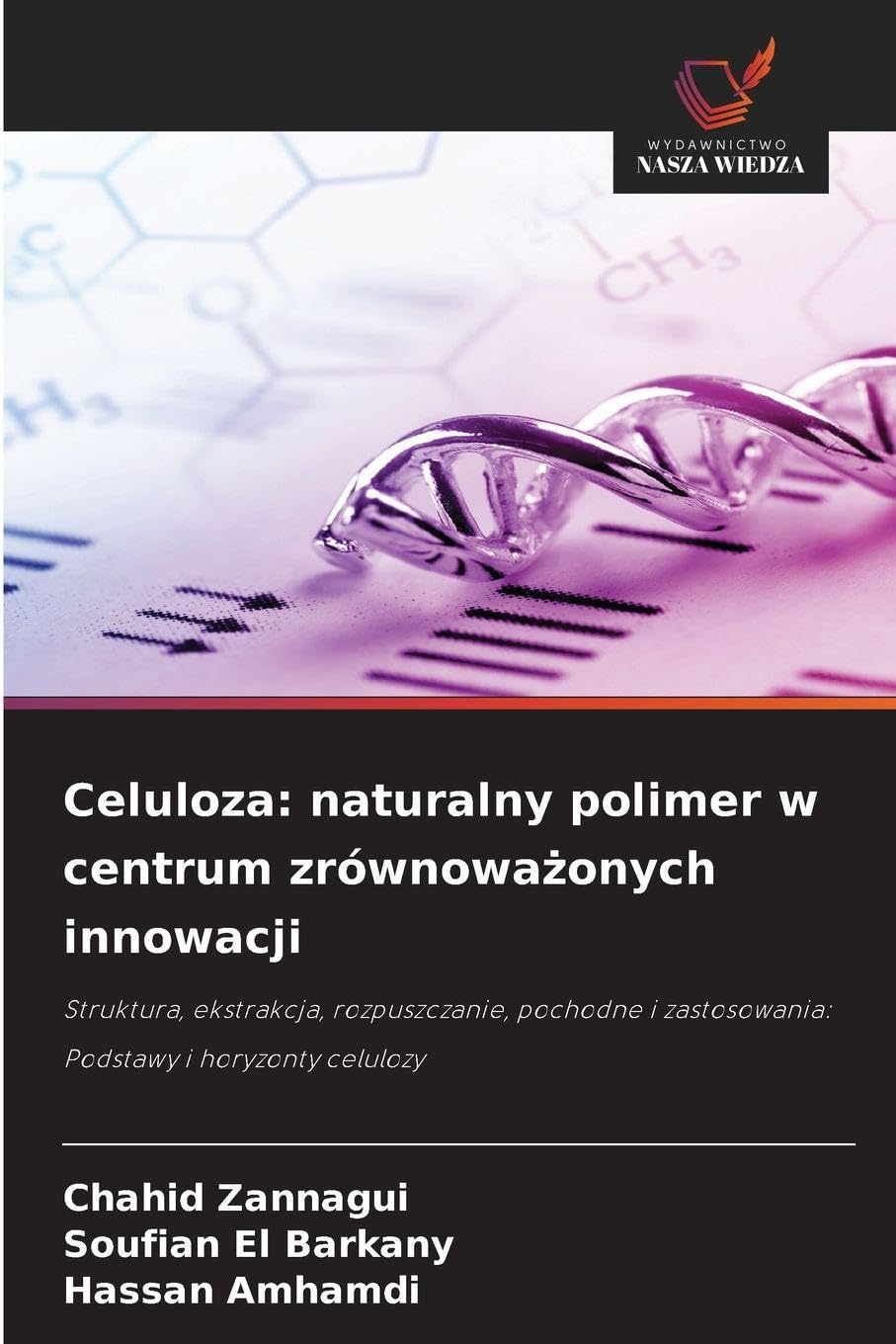 Celuloza: naturalny polimer w centrum zrównowa¿onych innowacji Natural Sciences