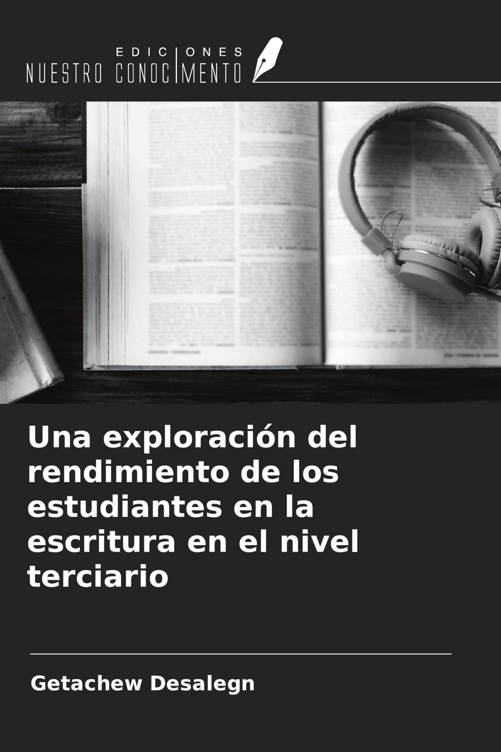 Una exploración del rendimiento de los estudiantes en la escritura en el nivel terciario Books