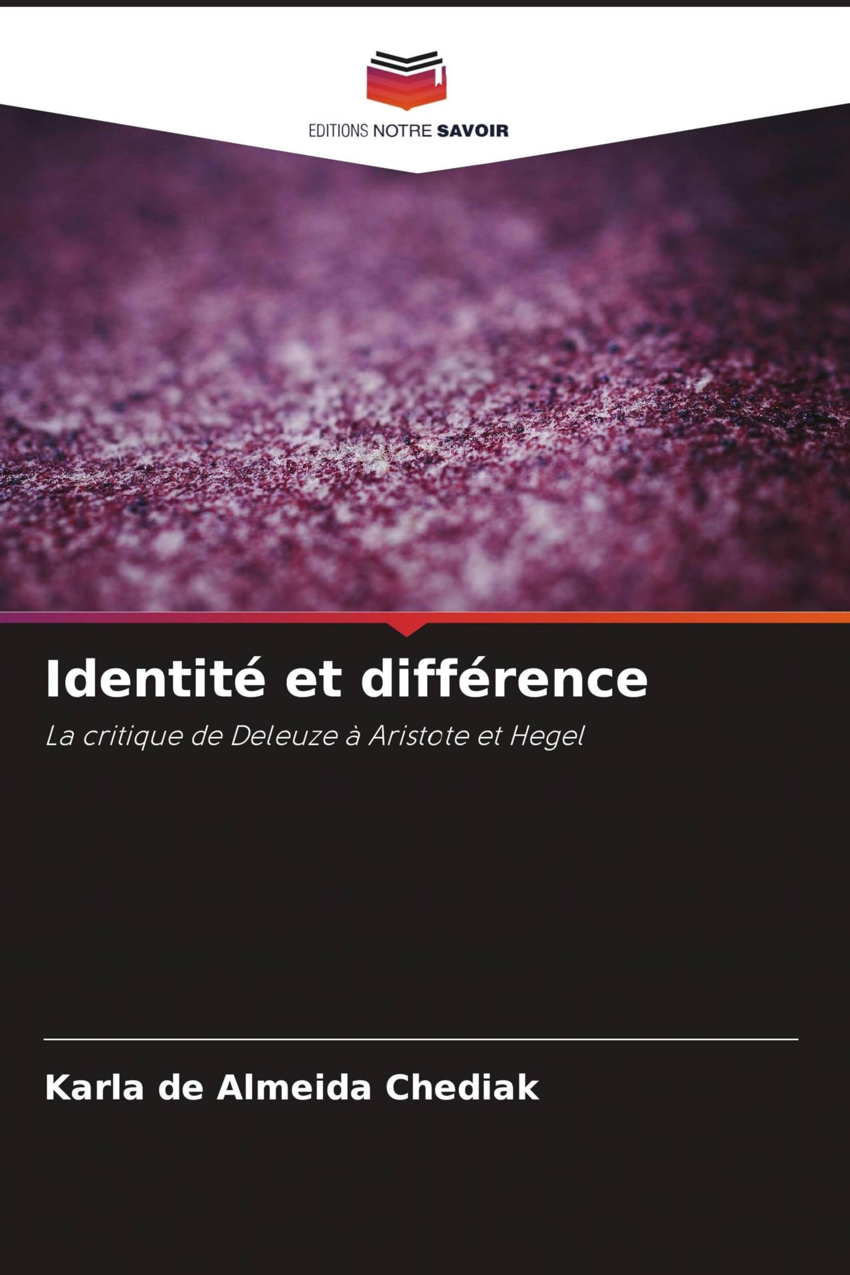 Identité et différence: La critique de Deleuze à Aristote et Hegel Philosophy