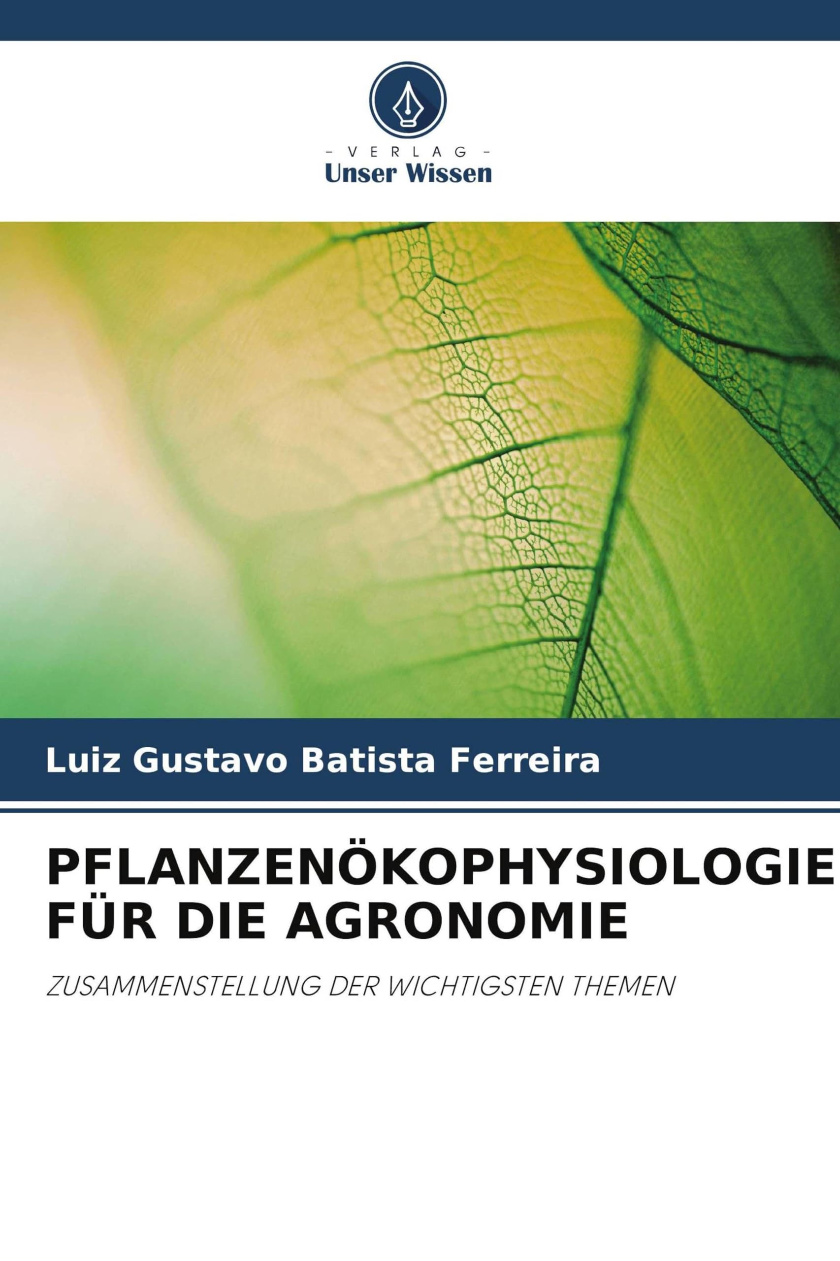 PFLANZENÖKOPHYSIOLOGIE FÜR DIE AGRONOMIE Natural Sciences
