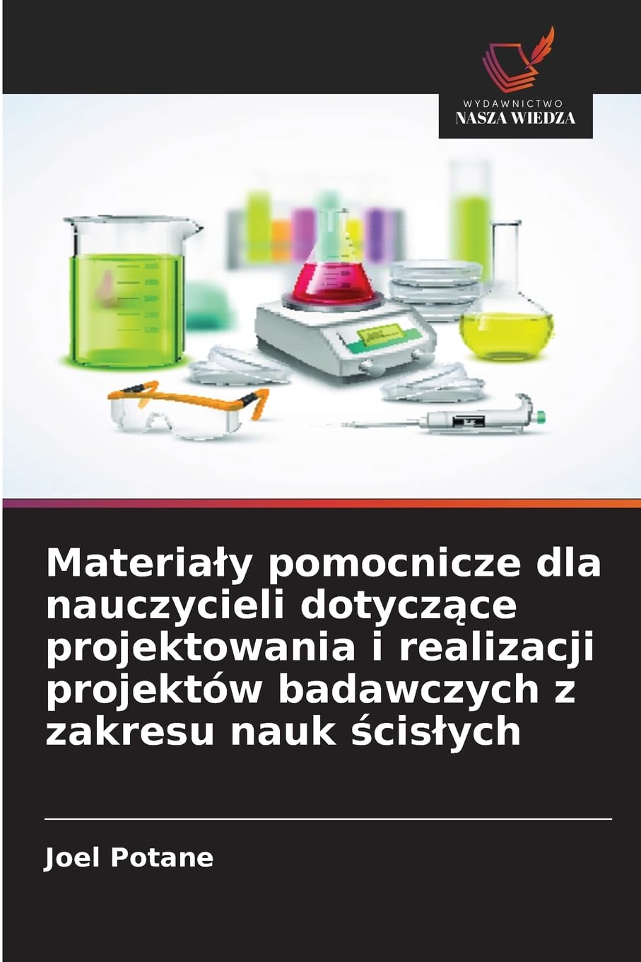 Materia¿y pomocnicze dla nauczycieli dotycz¿ce projektowania i realizacji projektów badawczych z zakresu nauk ¿cis¿ych Education & Training