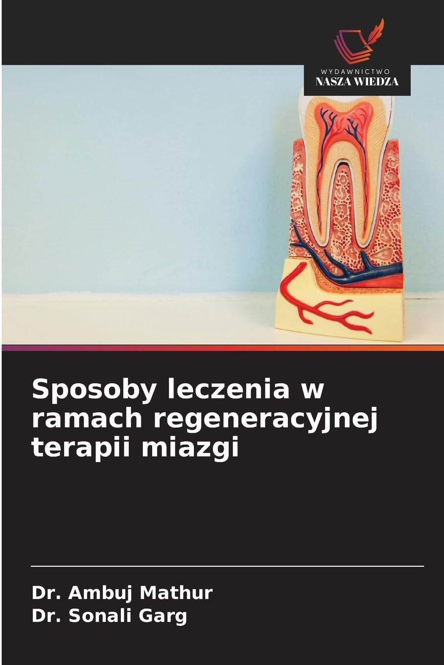 Sposoby leczenia w ramach regeneracyjnej terapii miazgi Medicine