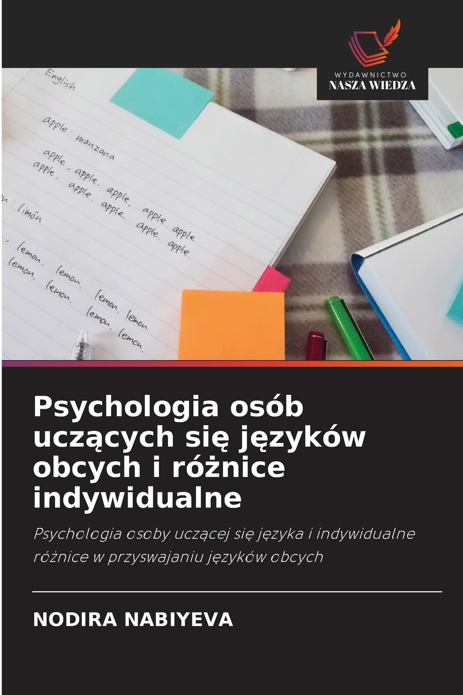 Psychologia osób ucz¿cych si¿ j¿zyków obcych i ró¿nice indywidualne Books