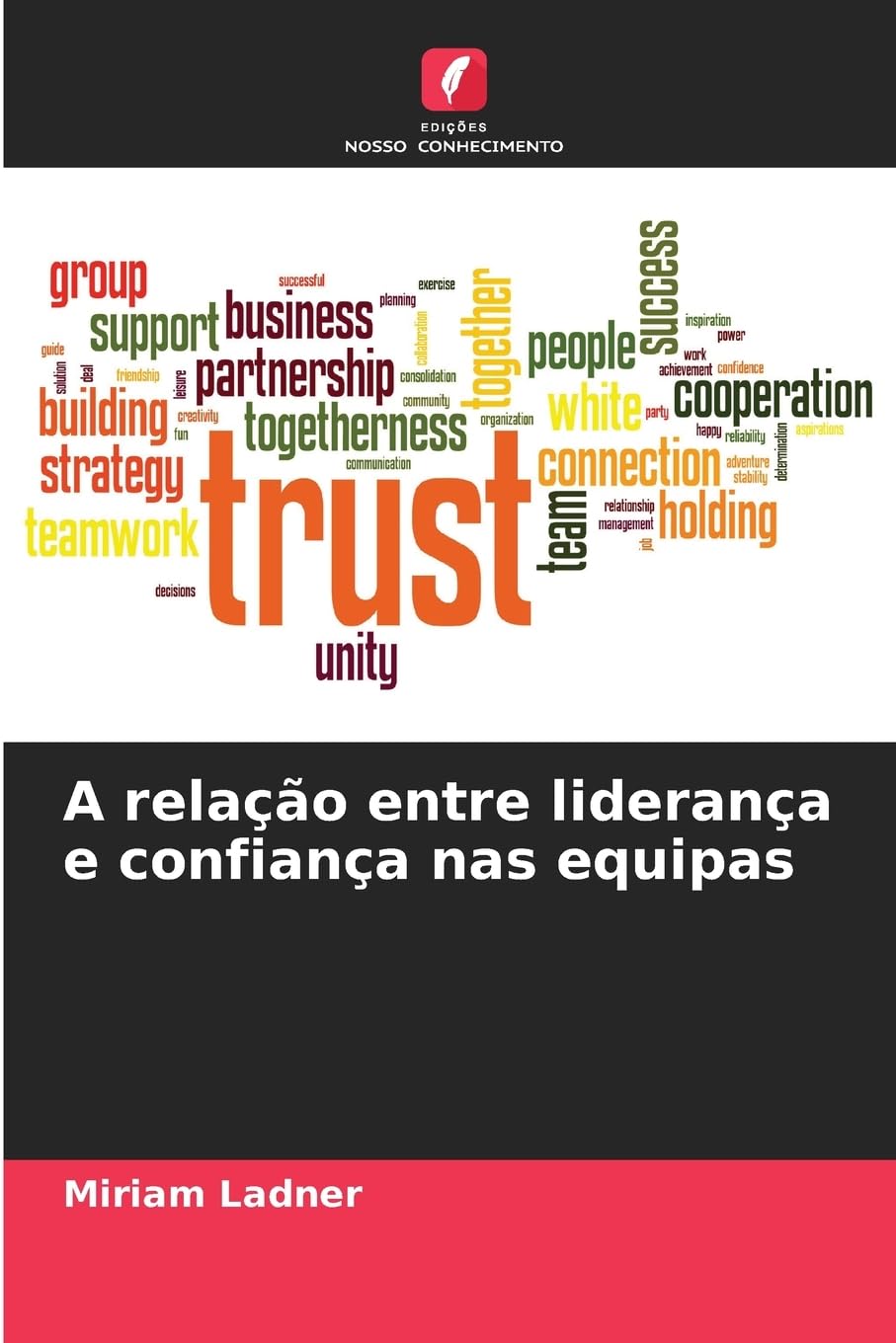 A relação entre liderança e confiança nas equipas Law