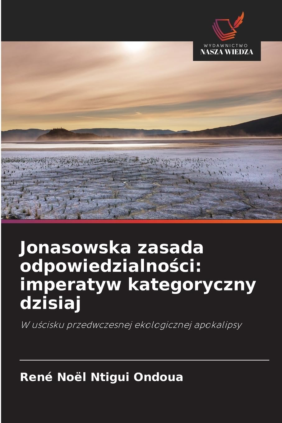 Jonasowska zasada odpowiedzialno¿ci: imperatyw kategoryczny dzisiaj Philosophy