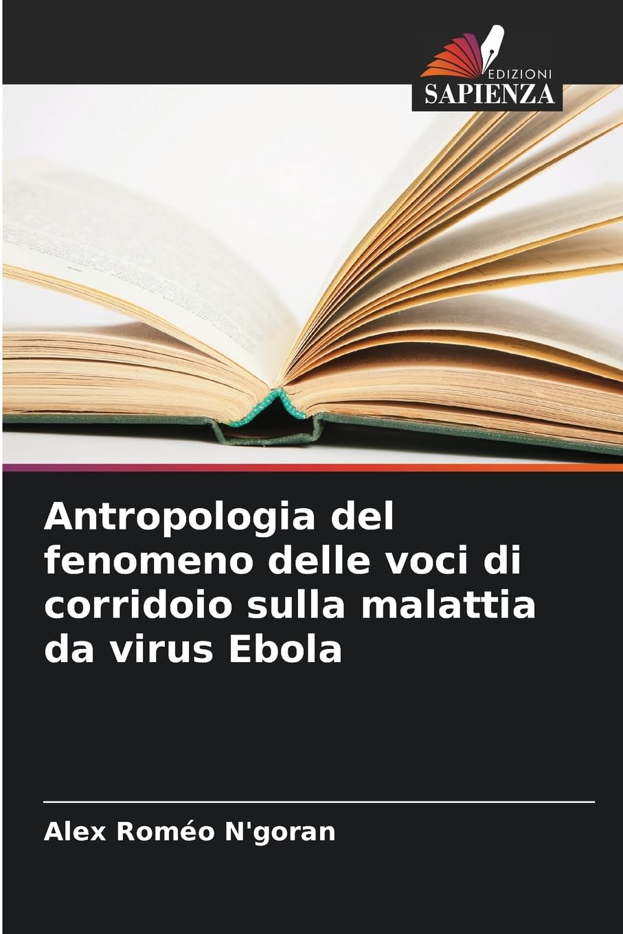 Antropologia del fenomeno delle voci di corridoio sulla malattia da virus Ebola Law