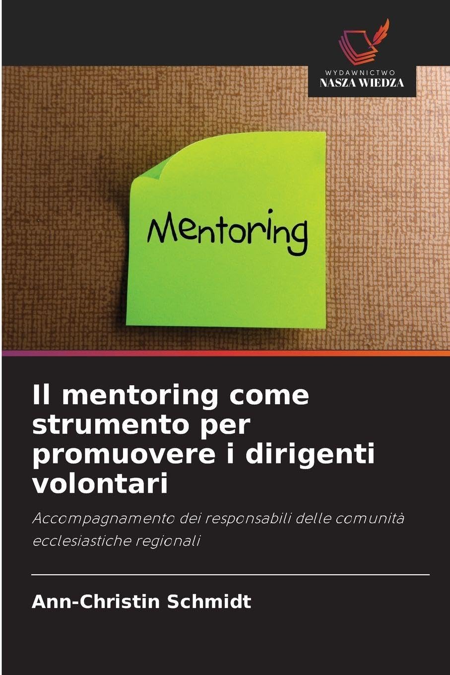 Il mentoring come strumento per promuovere i dirigenti volontari Religion & Esotericism