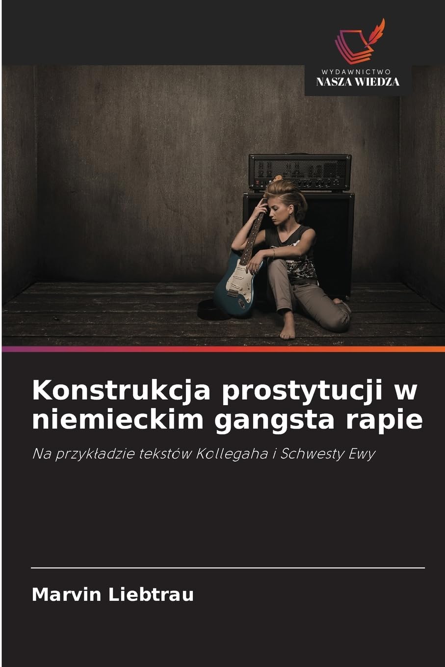 Konstrukcja prostytucji w niemieckim gangsta rapie Social Sciences
