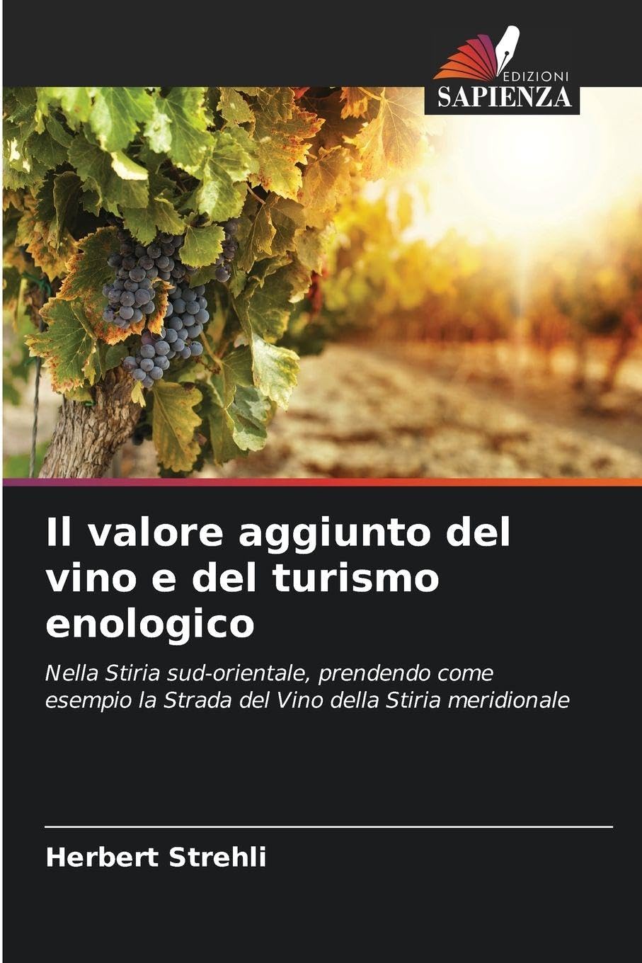 Il valore aggiunto del vino e del turismo enologico Law