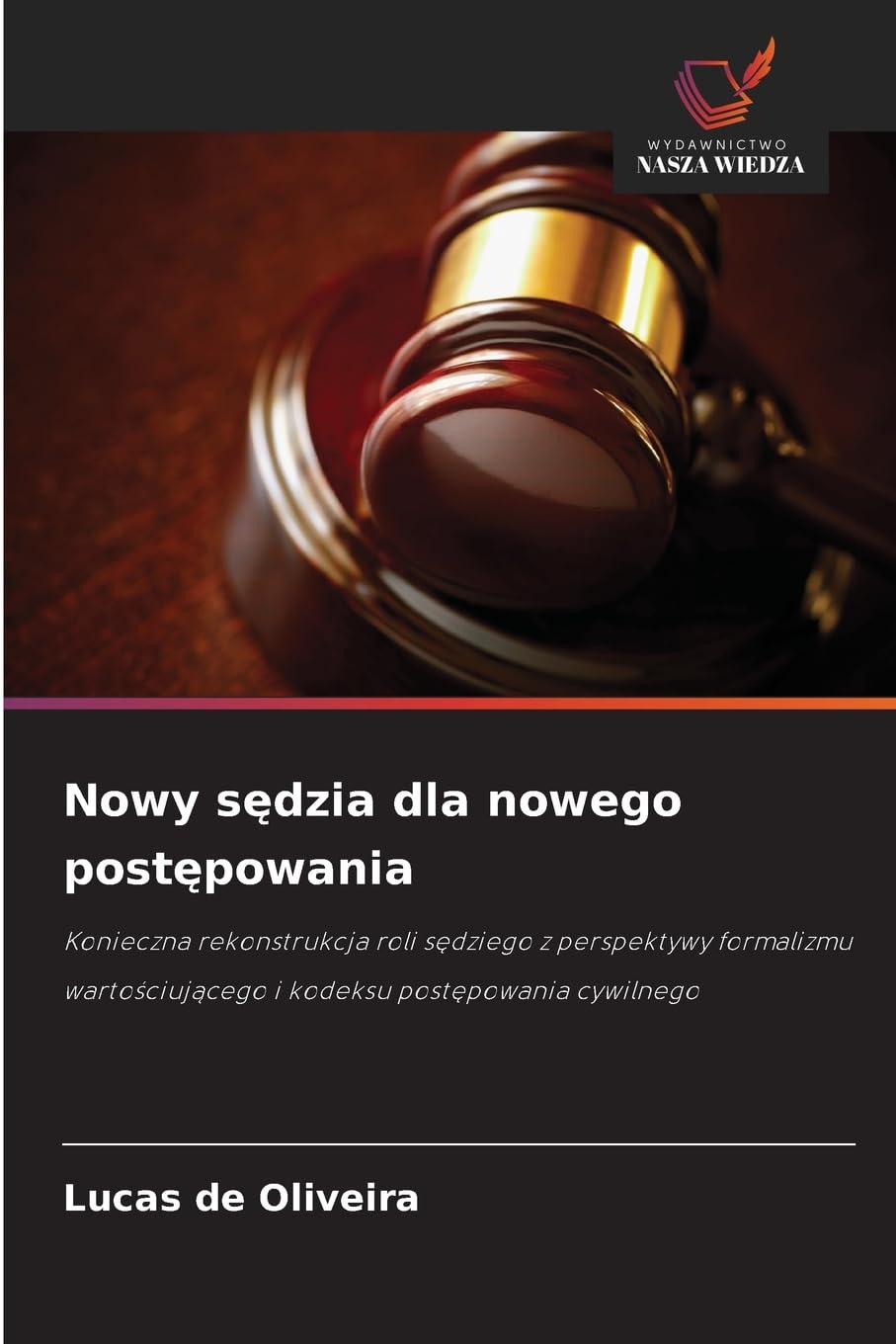 Nowy s¿dzia dla nowego post¿powania Law