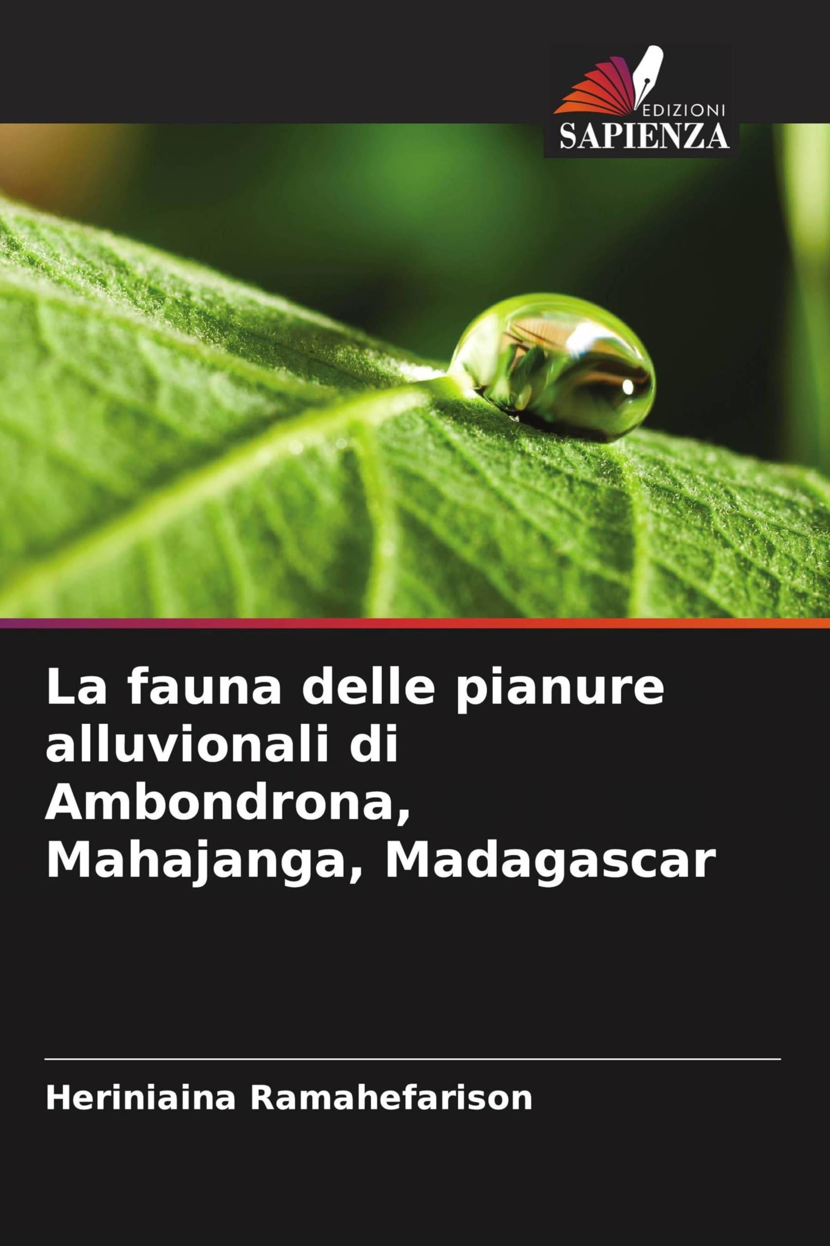 La fauna delle pianure alluvionali di Ambondrona, Mahajanga, Madagascar Natural Sciences