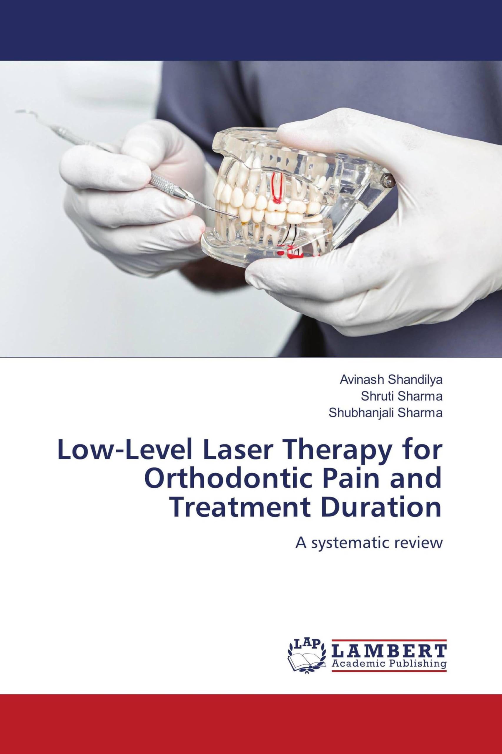 Low-Level Laser Therapy for Orthodontic Pain and Treatment Duration Medicine