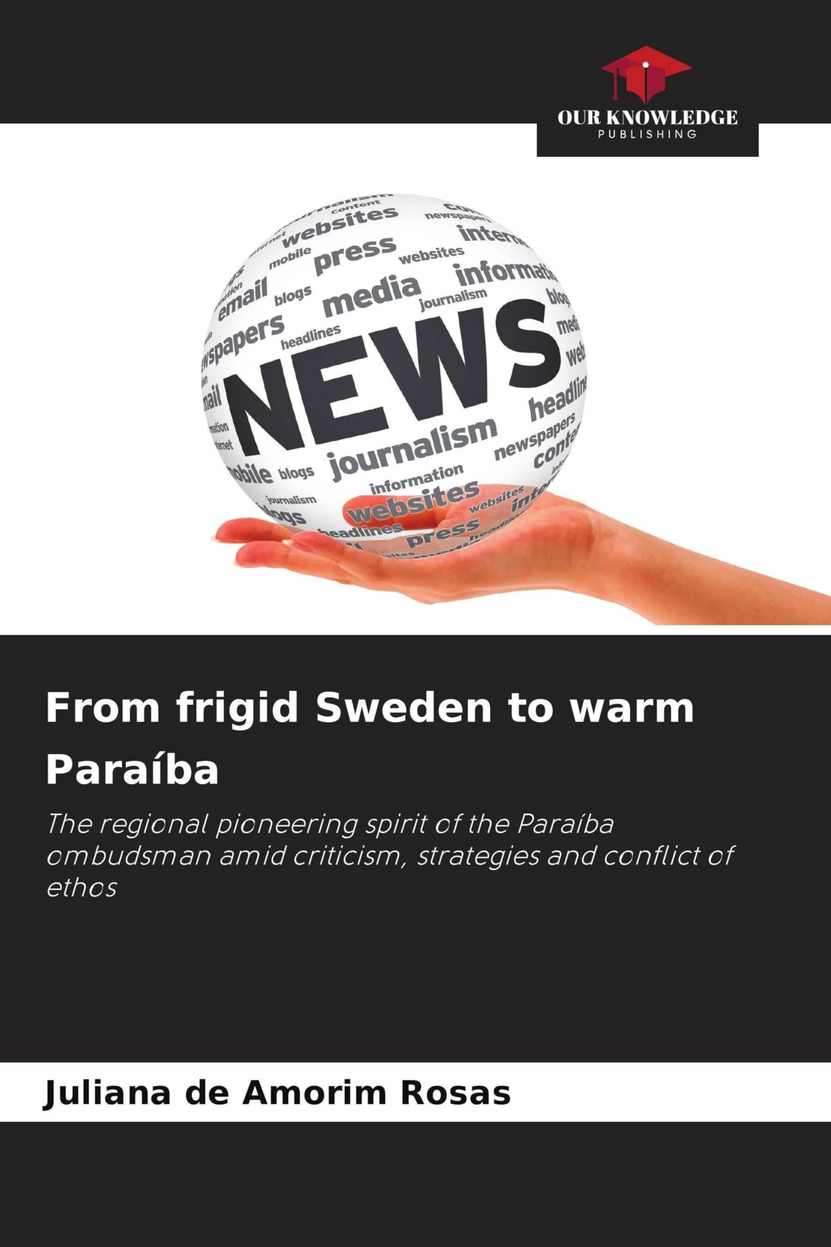 From frigid Sweden to warm Paraíba Law