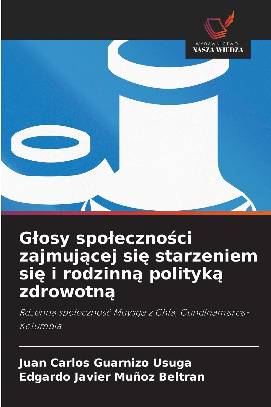 G¿osy spo¿eczno¿ci zajmuj¿cej si¿ starzeniem si¿ i rodzinn¿ polityk¿ zdrowotn¿ Law