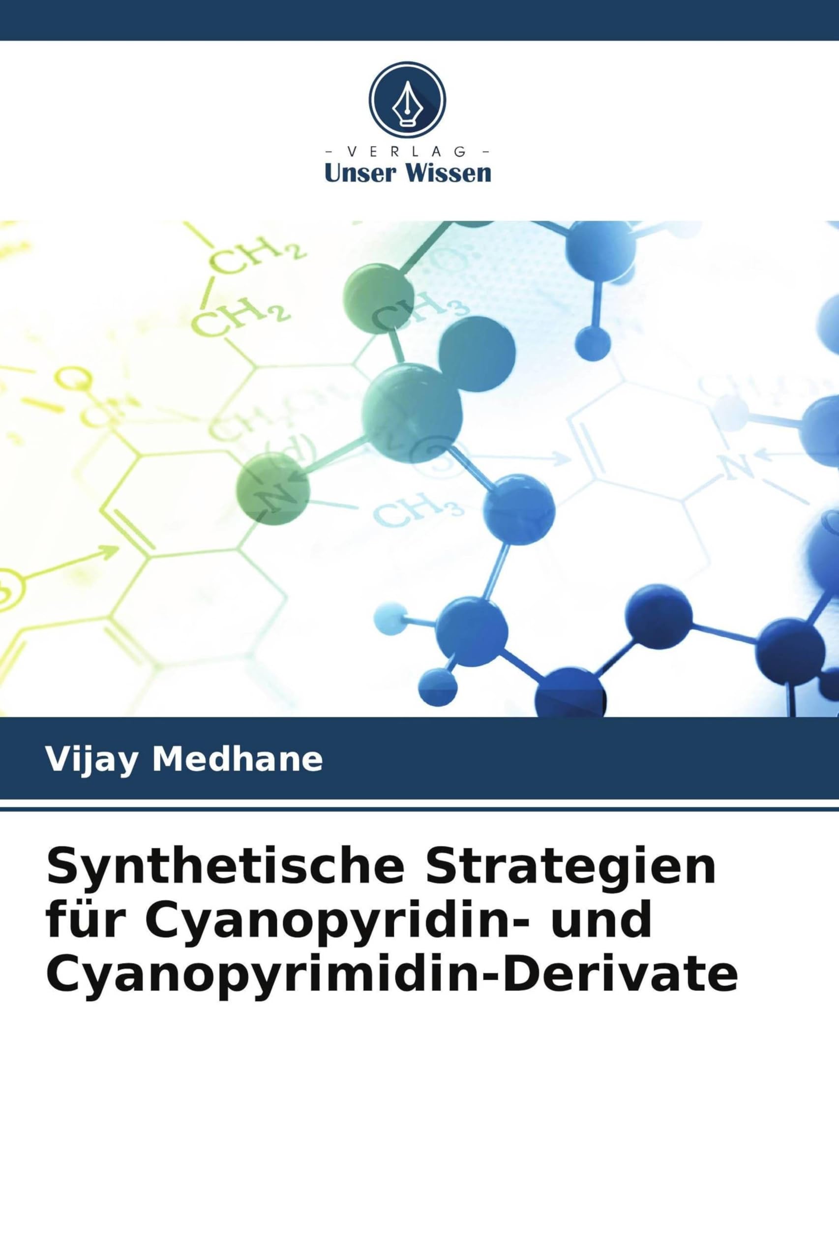 Synthetische Strategien für Cyanopyridin- und Cyanopyrimidin-Derivate Natural Sciences
