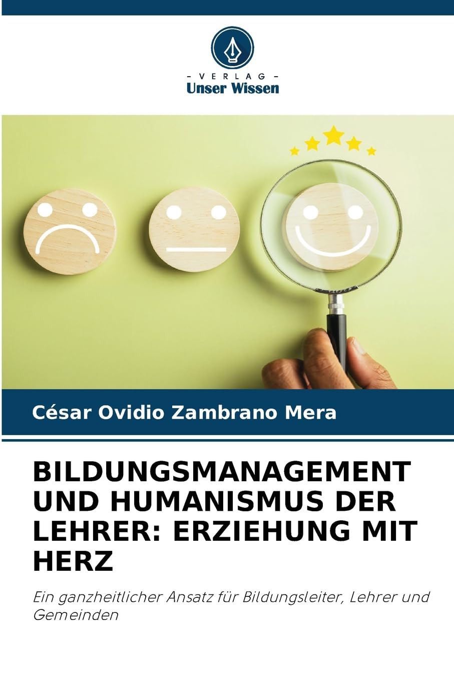 BILDUNGSMANAGEMENT UND HUMANISMUS DER LEHRER: ERZIEHUNG MIT HERZ Books