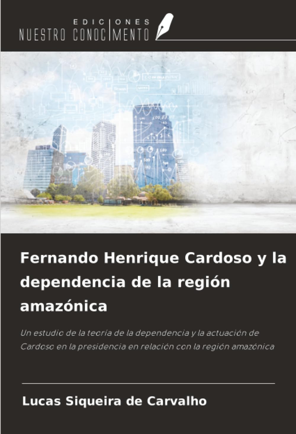 Fernando Henrique Cardoso y la dependencia de la región amazónica Law
