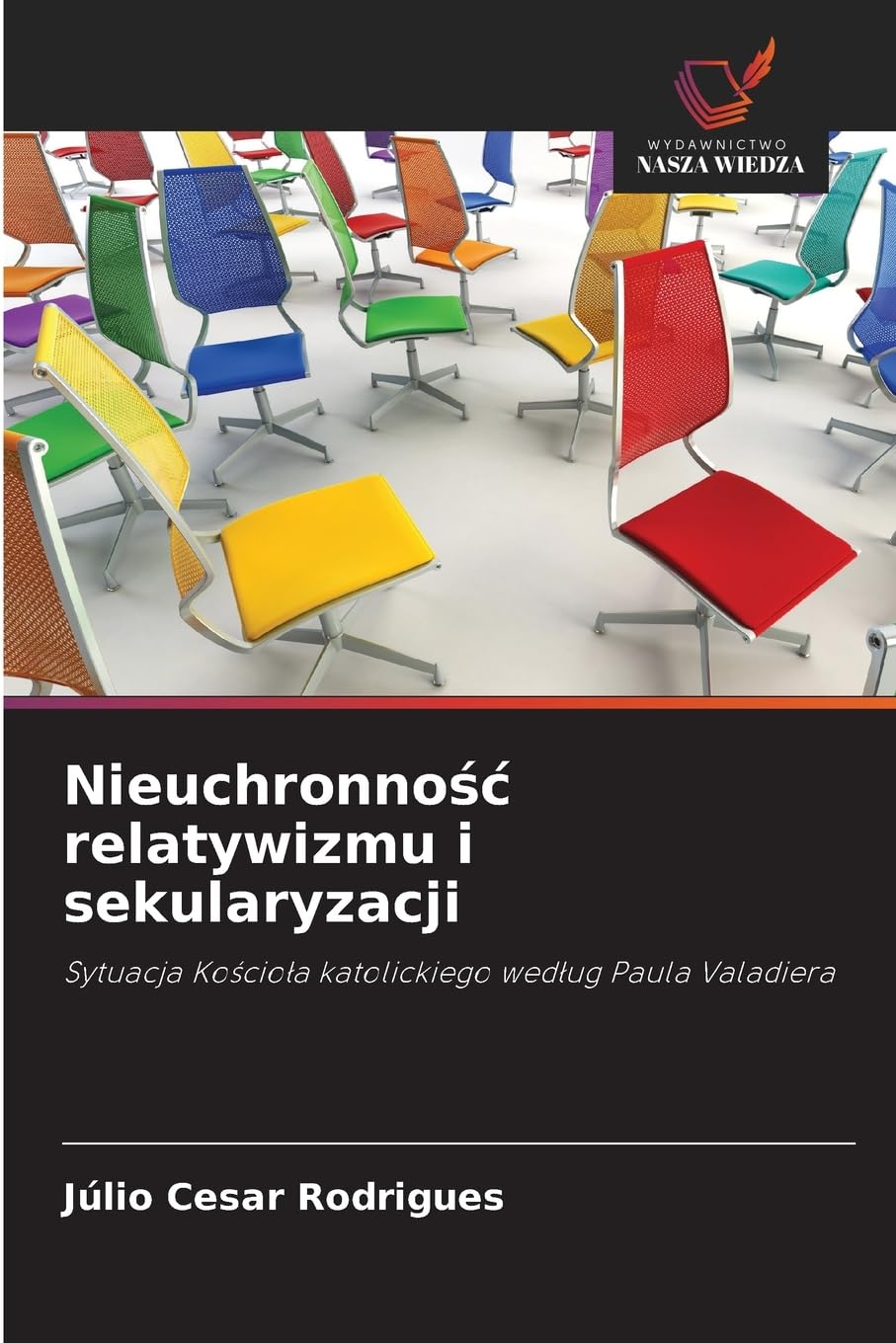 Nieuchronno¿¿ relatywizmu i sekularyzacji Philosophy