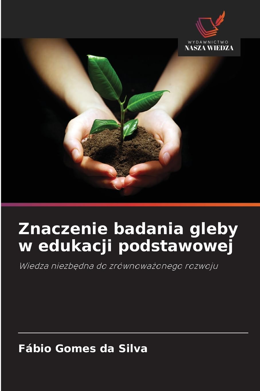 Znaczenie badania gleby w edukacji podstawowej Books