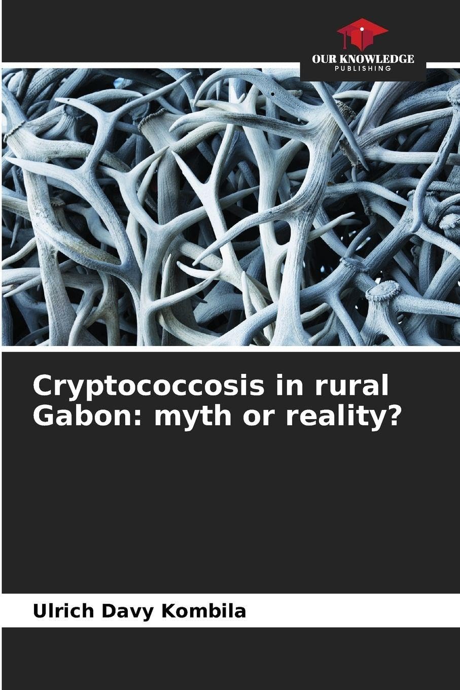 Cryptococcosis in rural Gabon: myth or reality? Medicine
