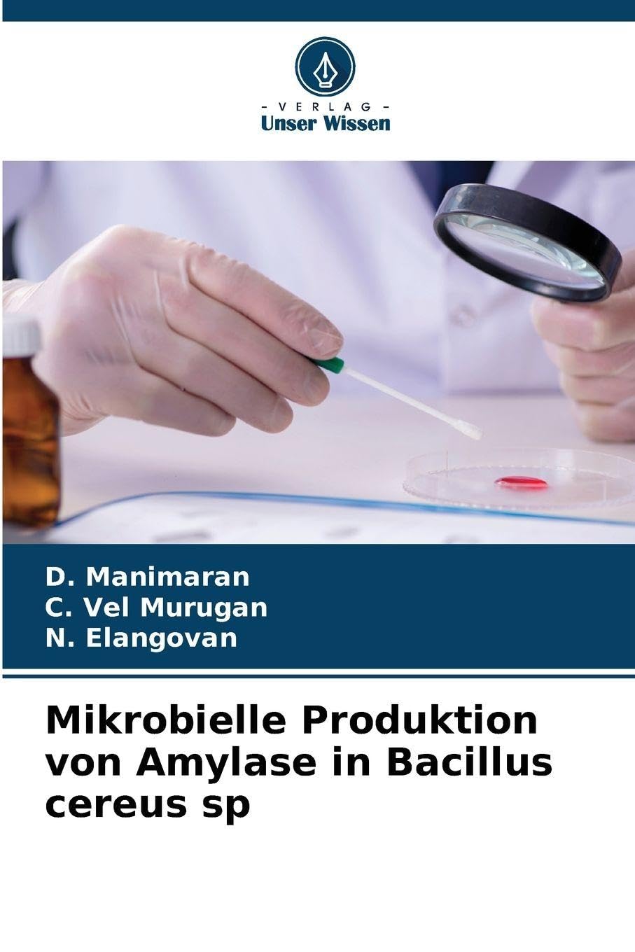 Mikrobielle Produktion von Amylase in Bacillus cereus sp Natural Sciences